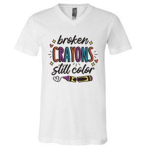 Broken Crayons Still Color Mental Health Matters Quote V-Neck T-Shirt