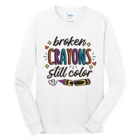 Broken Crayons Still Color Mental Health Matters Quote Tall Long Sleeve T-Shirt