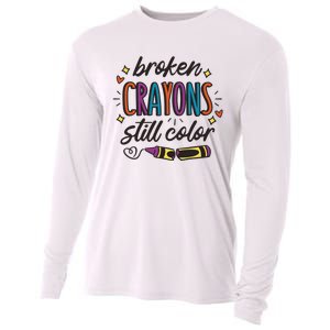 Broken Crayons Still Color Mental Health Matters Quote Cooling Performance Long Sleeve Crew