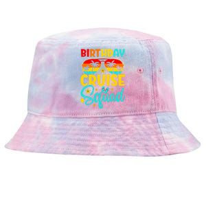 Birthday Cruise Squad Cruising Vacation Funny Crew Tie-Dyed Bucket Hat