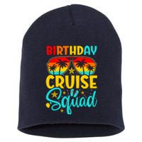 Birthday Cruise Squad Cruising Vacation Funny Crew Short Acrylic Beanie