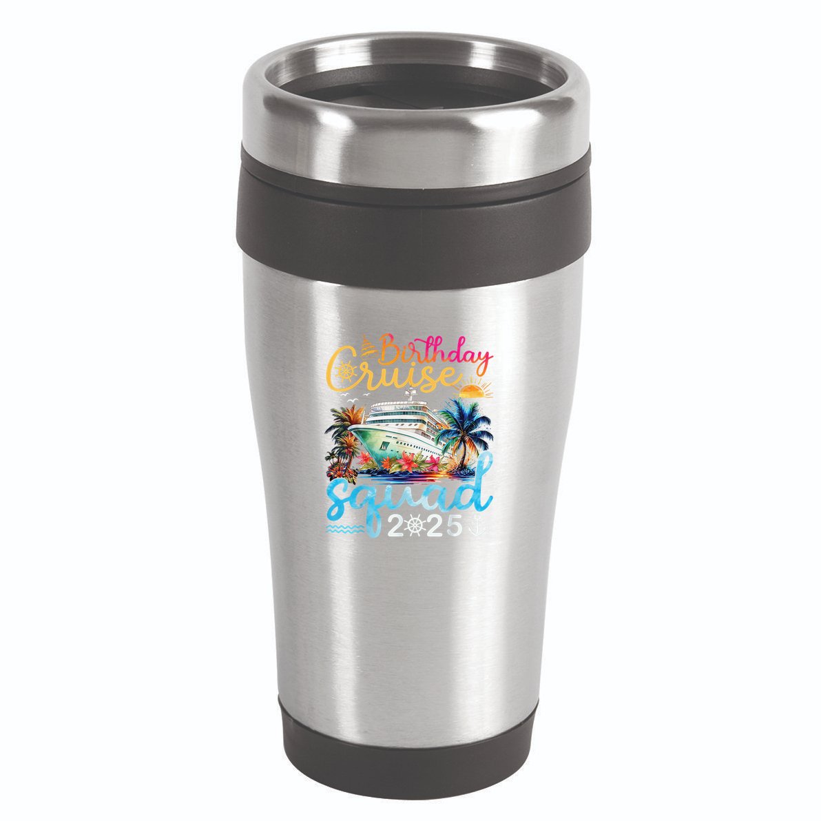 Birthday Cruise Squad 2025 Family Cruise Vacation Birthday 16oz Travel Tumbler