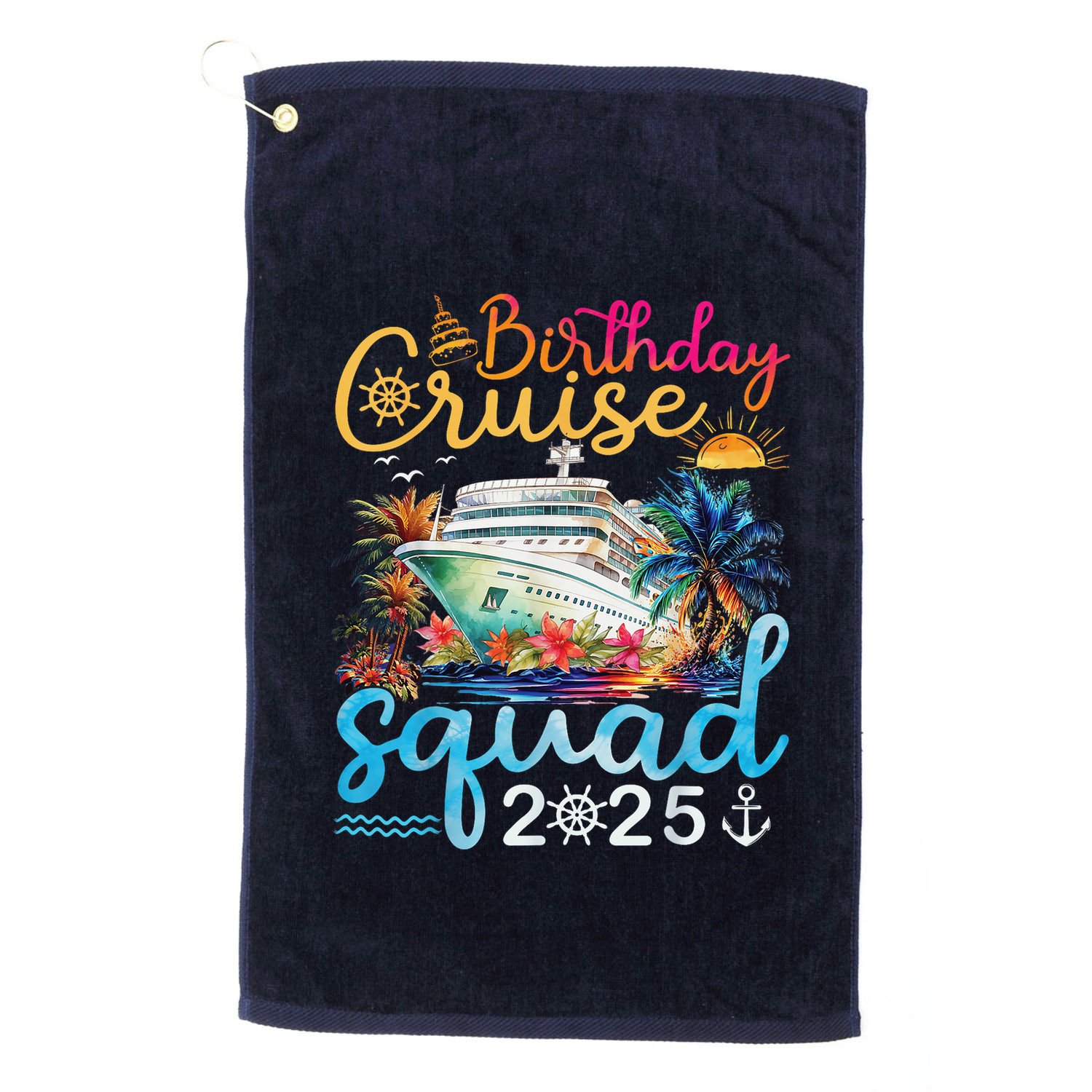 Birthday Cruise Squad 2025 Family Cruise Vacation Birthday Golf Towel
