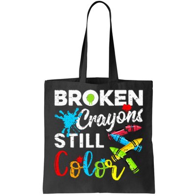 Broken Crayons Still Color Tote Bag