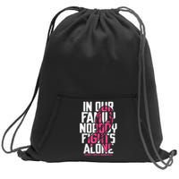 Breast Cancer Support Pink Family Breast Cancer Awareness  Sweatshirt Cinch Pack Bag