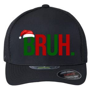 Bruh Christmas Santa Funny Flexfit Unipanel Trucker Cap