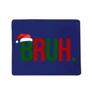 Bruh Christmas Santa Funny Mousepad