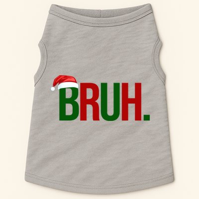 Bruh Christmas Santa Funny Doggie Tank