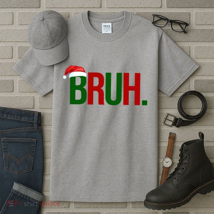 Bruh Christmas Santa Funny Tall T-Shirt