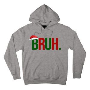 Bruh Christmas Santa Funny Tall Hoodie