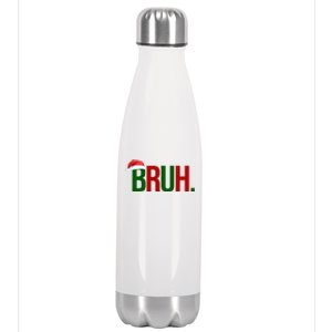 Bruh Christmas Santa Funny Stainless Steel Insulated Water Bottle