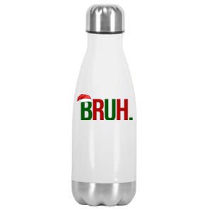 Bruh Christmas Santa Funny Stainless Steel Insulated Water Bottle