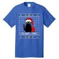 Black Cat Santa Hat I Do What I Want Ugly Christmas Cool Gift Tall T-Shirt