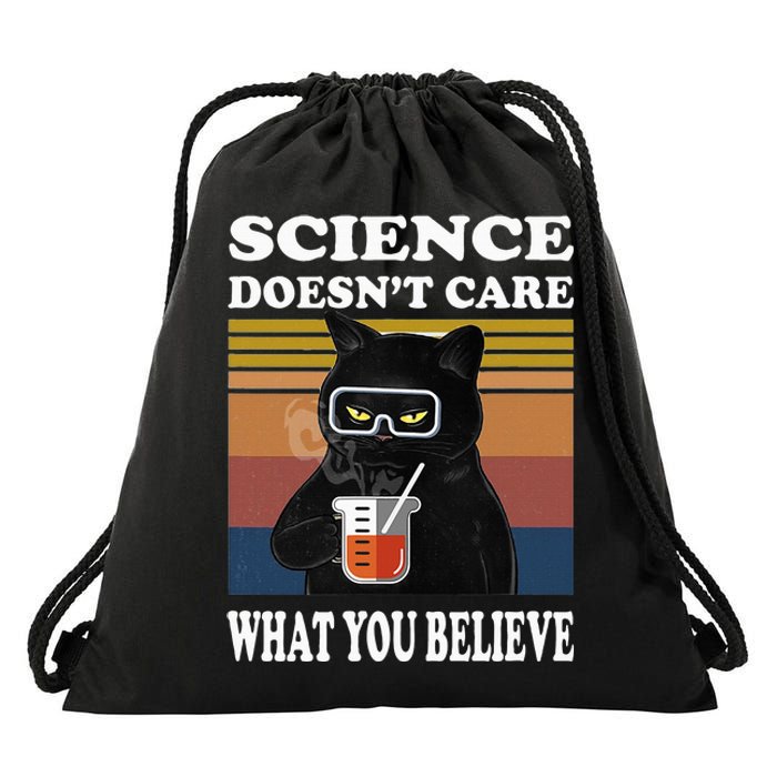 Black Cat Scientist Science DoesnT Care What You Believe Drawstring Bag