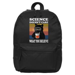 Black Cat Scientist Science DoesnT Care What You Believe 16 in Basic Backpack