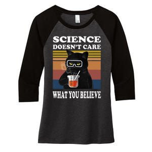 Black Cat Scientist Science DoesnT Care What You Believe Women's Tri-Blend 3/4-Sleeve Raglan Shirt