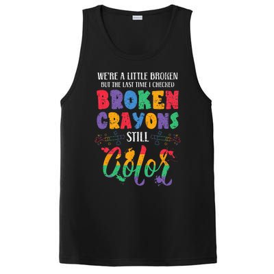 Broken Crayons Still Color Mental Health Awareness Supporter PosiCharge Competitor Tank