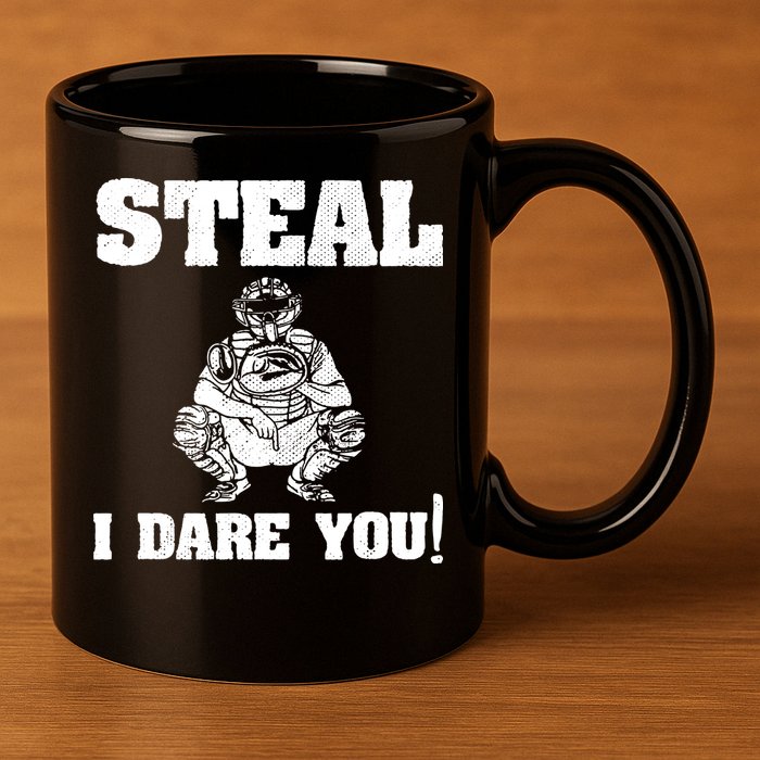Baseball Catcher Steal I Dare You 11oz C Handle Ceramic Mug
