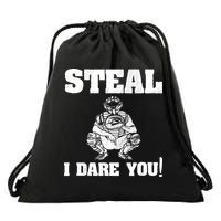 Baseball Catcher Steal I Dare You Drawstring Bag