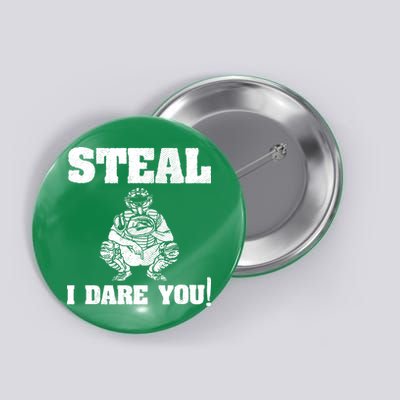 Baseball Catcher Steal I Dare You Button