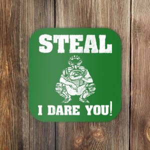 Baseball Catcher Steal I Dare You Coaster