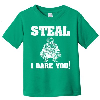 Baseball Catcher Steal I Dare You Toddler T-Shirt