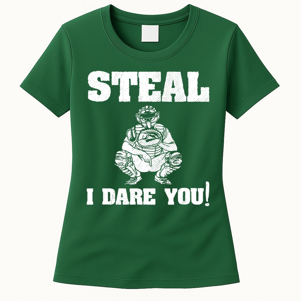 Baseball Catcher Steal I Dare You Womens T-Shirt