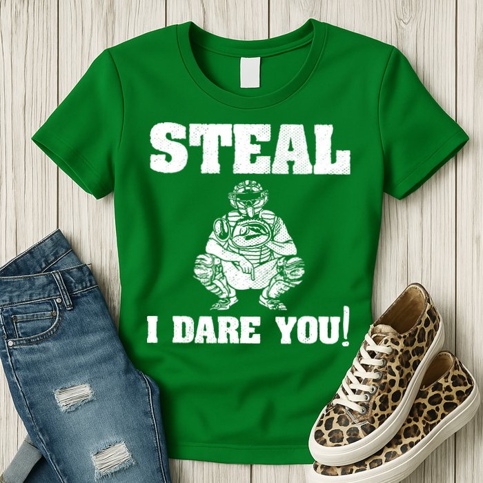 Baseball Catcher Steal I Dare You Womens T-Shirt
