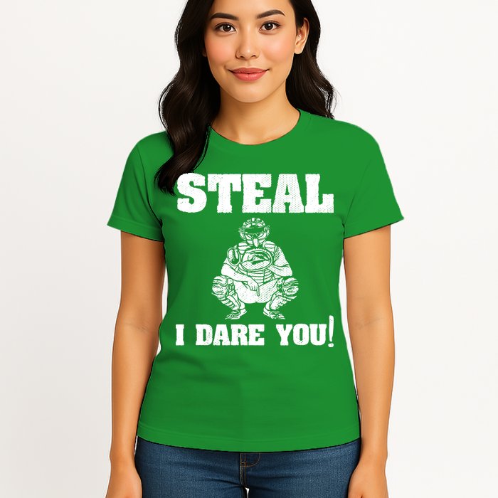 Baseball Catcher Steal I Dare You Womens T-Shirt