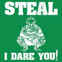 Baseball Catcher Steal I Dare You Womens T-Shirt
