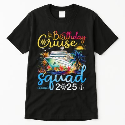Birthday Cruise Squad 2025 Family Cruise Vacation Birthday Tall T-Shirt