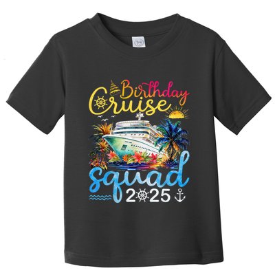 Birthday Cruise Squad 2025 Family Cruise Vacation Birthday Toddler T-Shirt