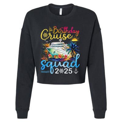 Birthday Cruise Squad 2025 Family Cruise Vacation Birthday Cropped Pullover Crew