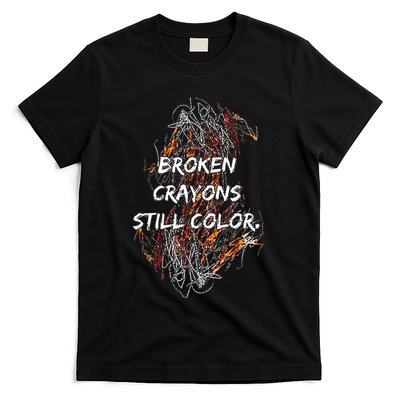 Broken Crayons Still Color Mental Health Awareness Supporter T-Shirt
