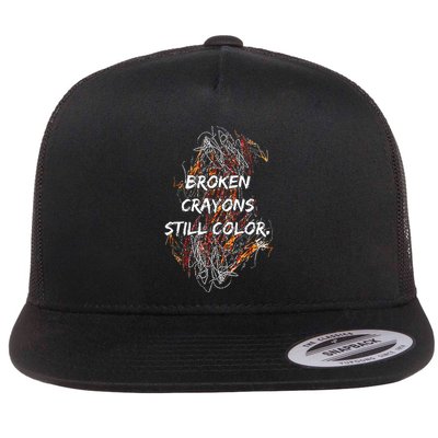 Broken Crayons Still Color Mental Health Awareness Supporter Flatbill Hat
