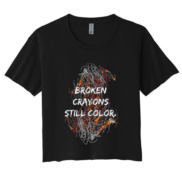 Broken Crayons Still Color Mental Health Awareness Supporter Crop Top