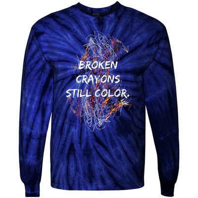 Broken Crayons Still Color Mental Health Awareness Supporter Tie-Dye Long Sleeve Shirt