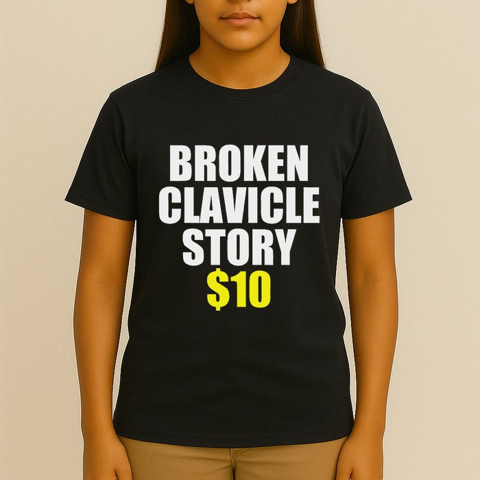 Broken Clavicle Story $10 Humorous Broken Bone Funny T-Shirt