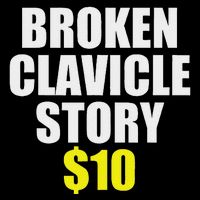 Broken Clavicle Story $10 Humorous Broken Bone Funny T-Shirt