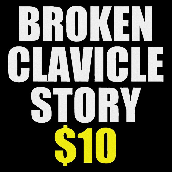 Broken Clavicle Story $10 Humorous Broken Bone Funny T-Shirt