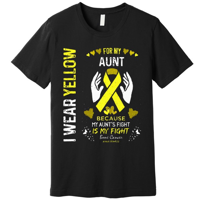 Bone Cancer Survivor Support I Wear Yellow For My Aunt Premium T-Shirt