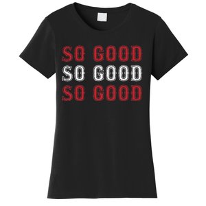 Boston Caroline So Good Women's T-Shirt