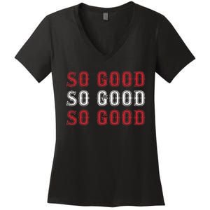 Boston Caroline So Good Women's V-Neck T-Shirt