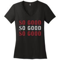 Boston Caroline So Good Women's V-Neck T-Shirt