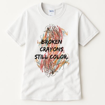 Broken Crayons Still Color Mental Health Awareness Supporter Tall T-Shirt