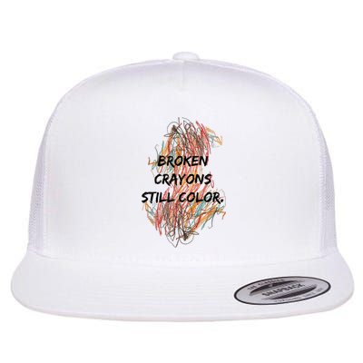 Broken Crayons Still Color Mental Health Awareness Supporter Flatbill Hat