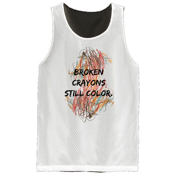 Broken Crayons Still Color Mental Health Awareness Supporter Mesh Reversible Basketball Jersey Tank