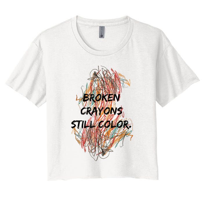Broken Crayons Still Color Mental Health Awareness Supporter Crop Top