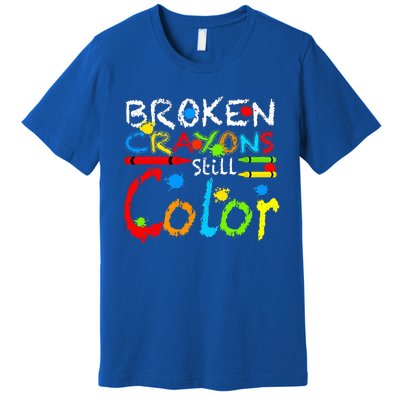 Broken Crayons Still Color Premium T-Shirt