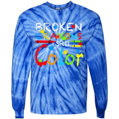 Broken Crayons Still Color Tie-Dye Long Sleeve Shirt